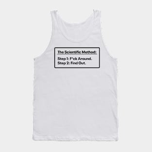 The Scientific Method - Mess up - Find out Tank Top